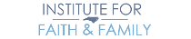 Institute for Faith & Family Logo